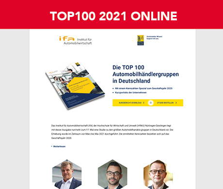 Die TOP 100 Automobilhändlergruppen in Deutschland Mit einem Kennzahlen-Spezial zum Geschäftsjahr 2020 Kurzporträts der Unternehmen